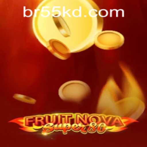 Unveiling the Excitement of FruitNovaSuper80: A Comprehensive Guide